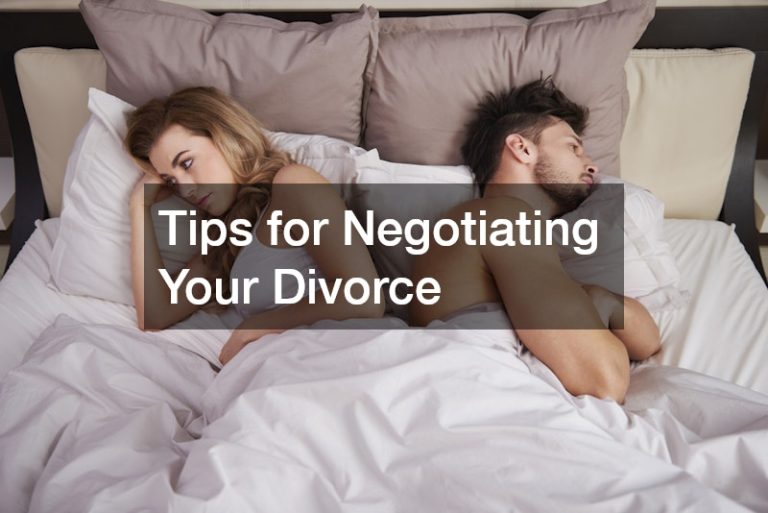 Tips for Negotiating Your Divorce